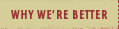 Why We're Better